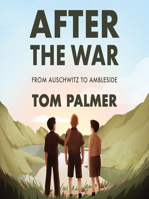 Title details for After the War by Tom Palmer - Available